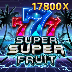 Super Super Fruit